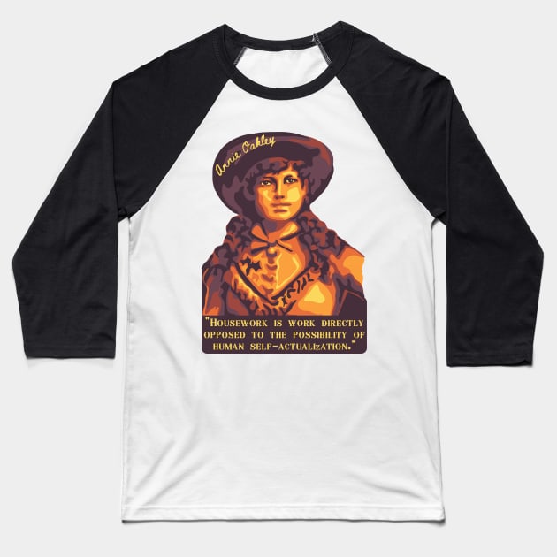 Annie Oakley Portrait and Quote Baseball T-Shirt by Slightly Unhinged